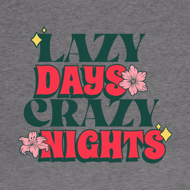 lazy days crazy nights by WOAT